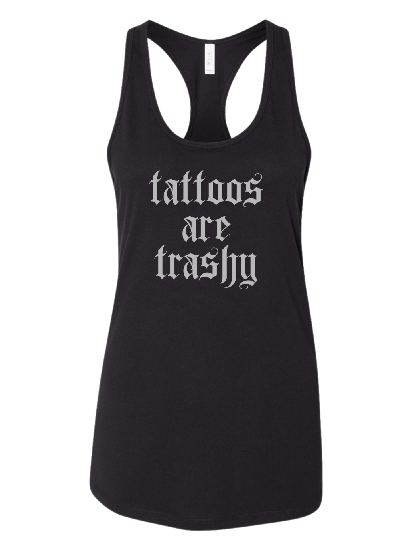 TATTOOS ARE TRASHY